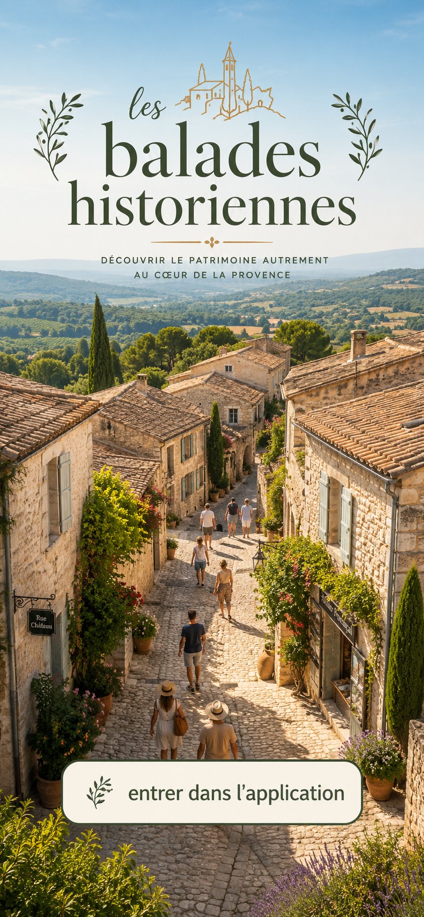 Les balades historiennes — découvrir le patrimoine autrement au cœur de la Provence
